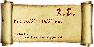 Kecskés Dénes névjegykártya